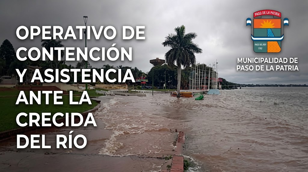 El Municipio intensifica las acciones de contención y asistencia ante la crecida del río